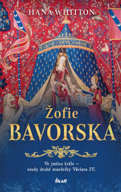 Žofie Bavorská - Hana Parkánová-Whitton