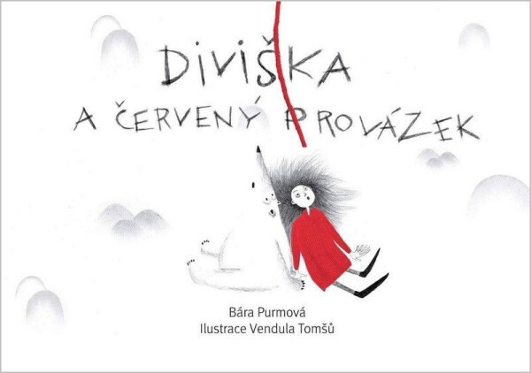 Diviška a červený provázek - Bára Purmová