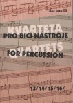 Kvarteta pro bicí nástroje / Quartets for Percussion 13-16 - Libor Kubánek