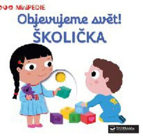 Objevujeme svět! ŠKOLIČKA