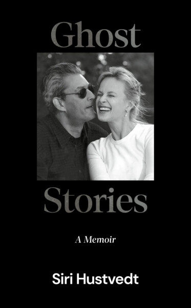 Ghost Stories - Siri Hustvedt