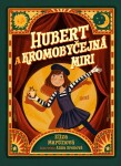 Hubert Kromobyčejná Miri Eliza Martinová