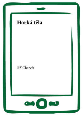 Horká těla - Jiří Charvát