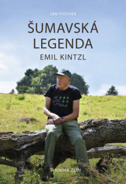 Šumavská legenda Emil Kintzl - Jan Fischer - e-kniha