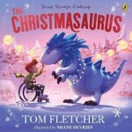 The Christmasaurus, 1. vydání - Tom Fletcher