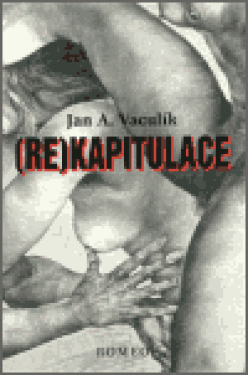 (Re)kapitulace Jan Vaculík