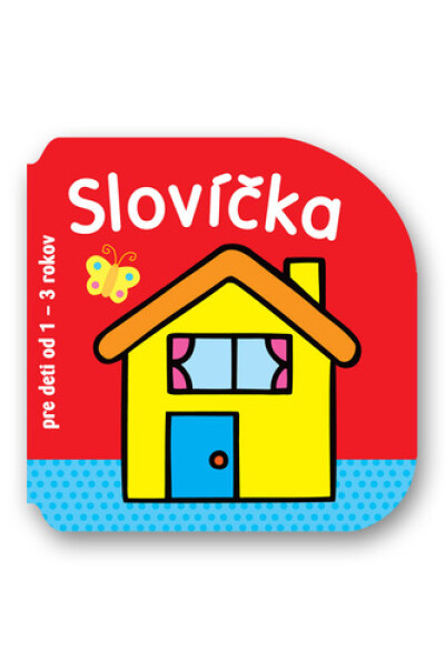 Slovíčka pre deti od rokov