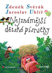 Nejznámější dětské písničky - Zdeněk Svěrák, Jaroslav Uhlíř