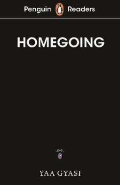 Penguin Readers Level 7: Homegoing (ELT Graded Reader) - Yaa Gyasi
