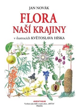 Flora naší krajiny - Jan Novák