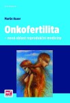 Onkofertilita Martin Huser