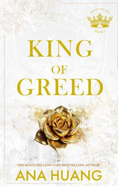 King of Greed (Kings of Sin 3) - Ana Huang