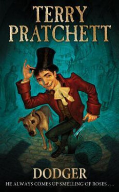 Dodger, 1. vydání - Terry Pratchett