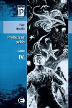 Cybrain IV - Probuzené peklo - Petr Heteša
