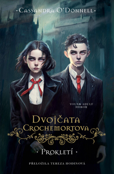 Dvojčata Crochemortova: Prokletí - Cassandra O'Donnell
