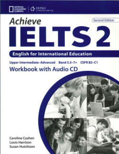Achieve Ielts 2 Second Edition Workbook with Audio CD - Cushen, Caroline; Harrison, Louis (Department of Radiation Oncology, Memorial Sloan-Kettering, New York, USA); Hutchinson, Susan