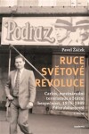 Ruce světové revoluce II. sv.) Pavel Žáček