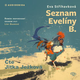 Seznam Evelíny B. - Eva Střihavková - audiokniha