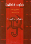 Sovětská tragédie Martin Malia