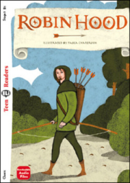Teen Eli Readers 3/B1: Robin Hood + Downlodable Multimedia - Silvana Sardi