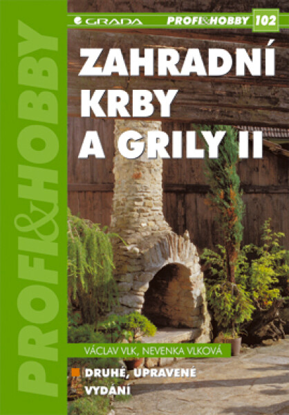 Zahradní krby a grily II - Václav Vlk