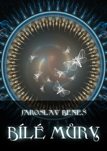 Bílé můry - Jaroslav Beneš