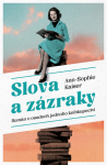 Slova a zázraky - Ann-Sophie Kaiser - e-kniha