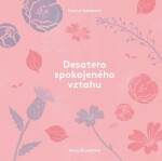 Desatero spokojeného vztahu Šebestová Danica