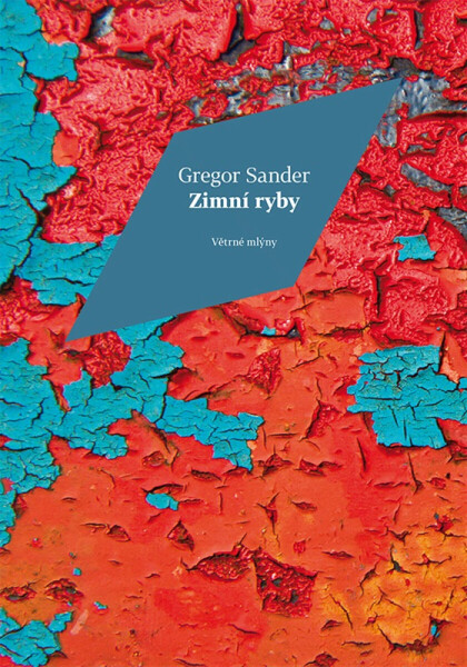 Zimní ryby - Gregor Sander