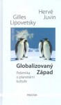 Globalizovaný Západ Hervé Juvin