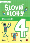 Procvičování - Slovní úlohy pro 4. ročník, 1. vydání - Petr Šulc