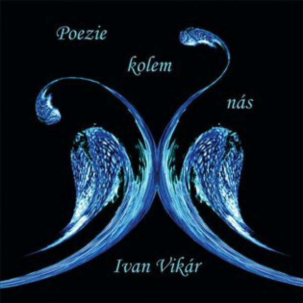 Poezie kolem nás Ivan Vikár