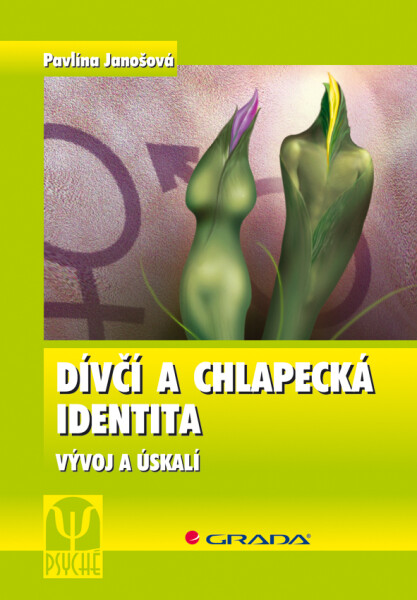 Dívčí a chlapecká identita - Pavlína Janošová
