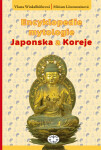 Encyklopedie mytologie Japonska a Koreje - Miriam Löwensteinová, Vlasta Winkelhöferová