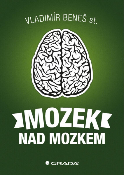 Mozek nad mozkem - Beneš st. Vladimír