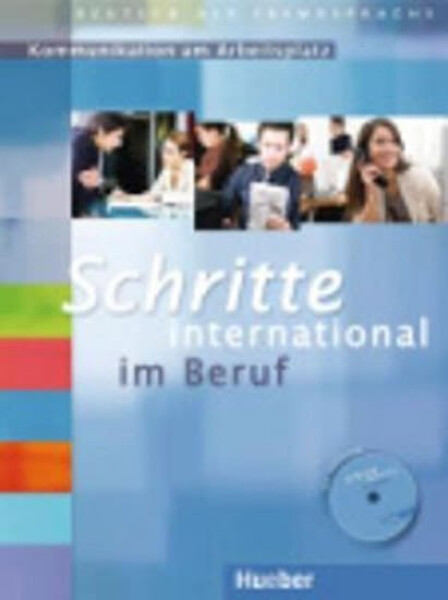 Schritte international im Beruf: Kommunikation am Arbeitsplatz: Übungsbuch mit Audio-CD - Kolektiv autorů