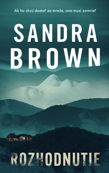 Rozhodnutie - Sandra Brown