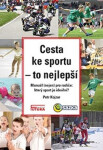 Cesta ke sportu - to nejlepší - Jaroslav Kojzar