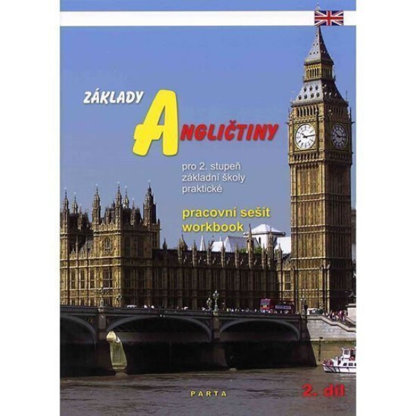 Základy angličtiny, 2. díl, pracovní sešit pro ZŠ praktické, 1. vydání - Milan Valenta