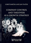 Company Control and Takeovers as a Growth Strategy - Luboš Smrčka