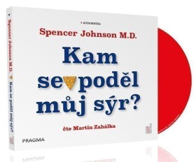 Kam se poděl můj sýr? audioknihovna Blanchard Kenneth