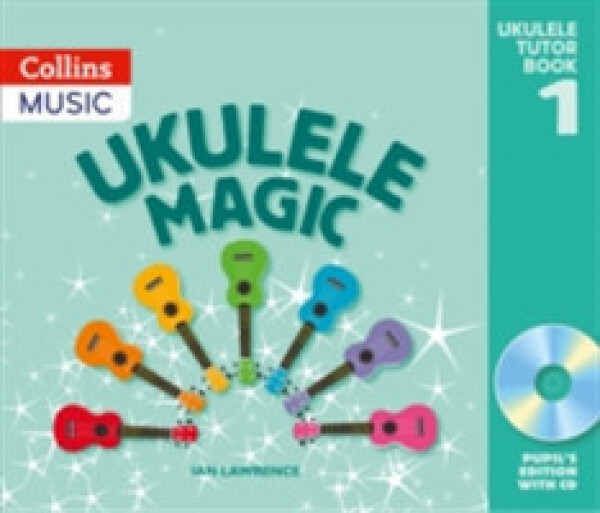 Ukulele Magic Pupil Book 1 - Lawrence, Ian