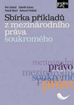 Sbírka příkladů mezinárodního práva soukromého Petr Dobiáš