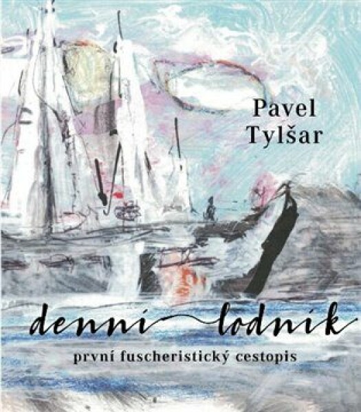 Denní lodník Pavel Tylšar