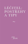 Léčitel: Postřehy tipy