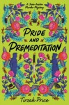 Pride and Premeditation, 1. vydání - Tirzah Price