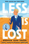 Less is Lost Andrew Sean Greer