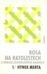 Rosa na ratolestech 1 - Hynek Merta