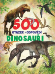 500 otázek odpovědí Dinosauři