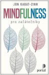 Mindfulness pro začátečníky Jon Kabat-Zinn